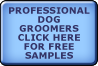 Free Samples Available For Professional Groomers